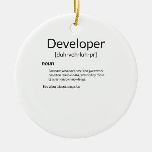 Funny Developers verschenken Entwickler-Definition Keramik Ornament (Vorne)