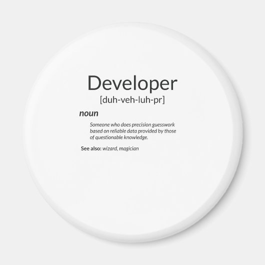 Funny Developers verschenken Entwickler-Definition Magnet (Vorne)