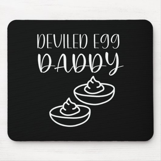 Funny Deviled Egg Daddy  Mousepad (Vorne)
