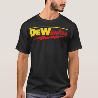 Funny DeWaukee Power Tool Brand T-Shirt