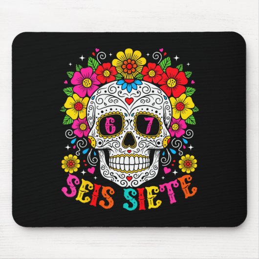 Funny Dia De Los Muertos Sugar Skull Seis Siete 67 Mousepad (Vorne)