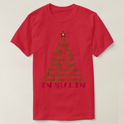 Funny Diabetes Christmas Tree Pie Fudge Egg Nog In T-Shirt (Design vorne)
