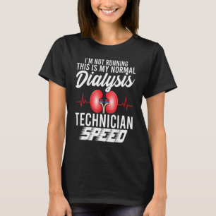 Funny Dialyse Technician Speed Heartbeat Dialyse T-Shirt