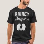 Funny Dialysis Patient Geschenke Niere Whisperer T-Shirt (Vorderseite)