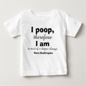 Funny Diaper ändern Spaß Philosophie Baby T-shirt (Vorderseite)