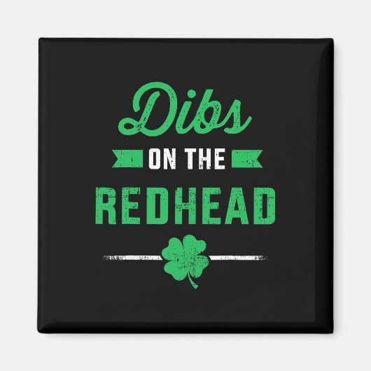 Funny Dibs on Redhead für St Patricks Day Part Magnet (Vorne)