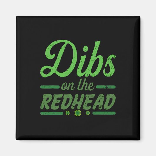 Funny Dibs on Redhead für St Patricks Day Part Magnet (Vorne)