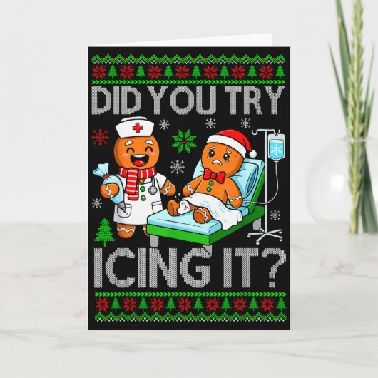Funny Did You Try Icing It Christmas Gingerbread X Karte (Vorderseite)