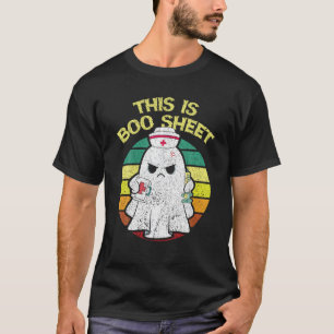Funny dies ist Boo Sheet RN LPN ICU ER Nurse Hallo T-Shirt