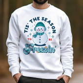 Funny dies ist die Jahreszeit, um Winterschneemann Sweatshirt