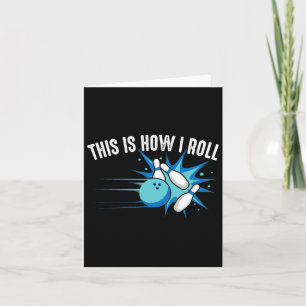 Funny Dies ist, wie ich Bowling Geschenk für Männe Karte