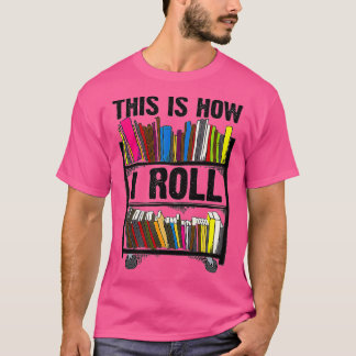 Funny Dies ist, wie ich das Coole Librarian Gift B T-Shirt
