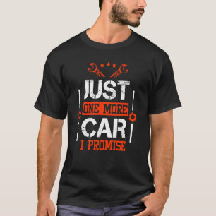 Funny Diesel Mechanic nur noch ein Auto I Versprec T-Shirt