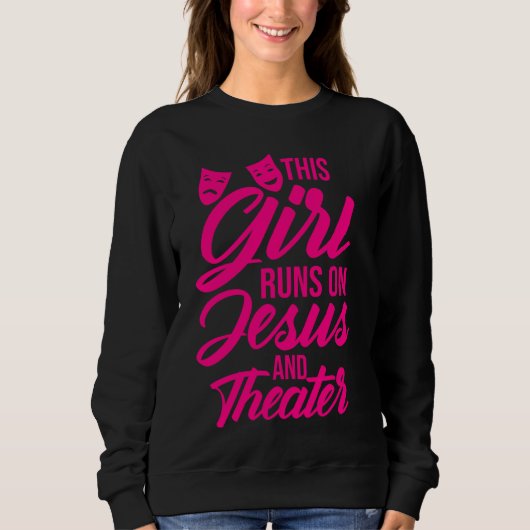 Funny dieses Mädchen läuft auf Jesus und Theaterfr Sweatshirt (Vorderseite)