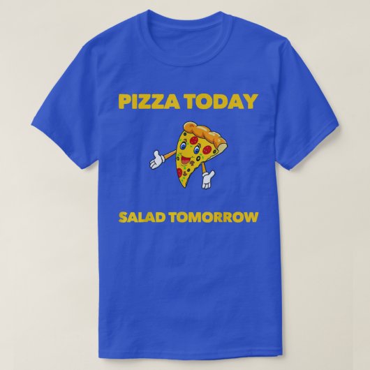 FUNNY DIET PIZZA HEUTE SALAD MORGEN FUNNY FEINSCHM T-Shirt (Design vorne)