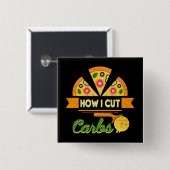 Funny Diet Spaß - Wie ich Kohlenstoff schneiden -  Button (Vorne & Hinten)