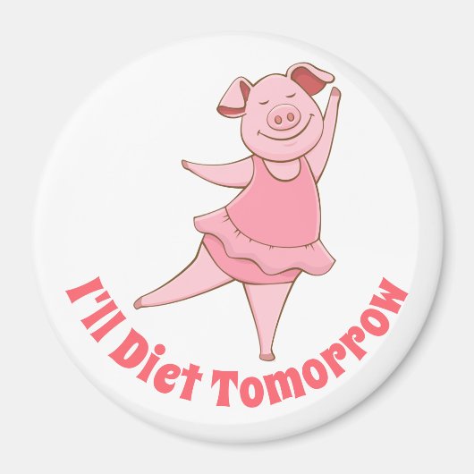 Funny Diet Tomorrow Magnet (Vorne)