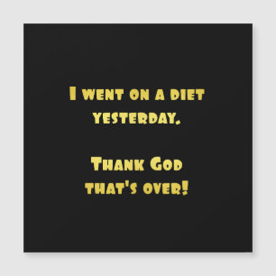 Funny Dieting Joke Magnetkarte