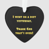 Funny Dieting Joke Ornament (Rückseite)