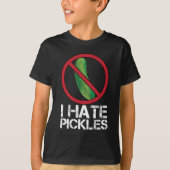 Funny Dill Cucumber Hater Spaß I Hate Pickles T-Shirt (Vorderseite)
