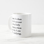 Funny Dilly Dally Sarcasm Kaffeetasse (Vorderseite Links)
