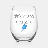 Funny Dinkin' & Drinkin' Pickleball Paddle & Ball Weinglas Ohne Stiel (Vorderseite)