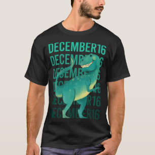 Funny Dinosaur - 16. Dezember 16 T-Shirt