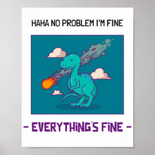 Funny Dinosaur Asteroid Alles ist schön Poster
