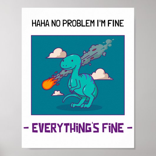 Funny Dinosaur Asteroid Alles ist schön Poster (Vorne)