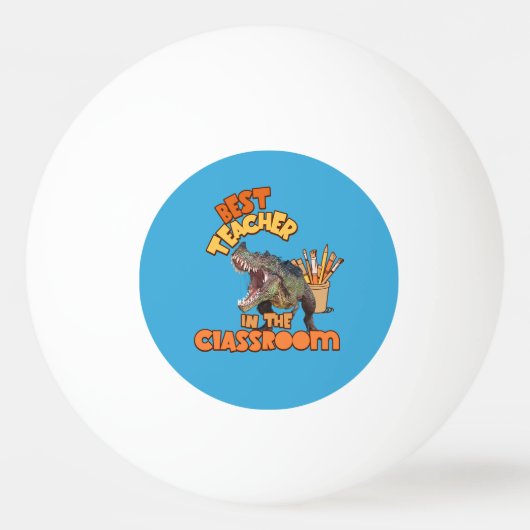 Funny Dinosaur Bester Lehrer im Klassenzimmer Tischtennisball (Vorderseite)