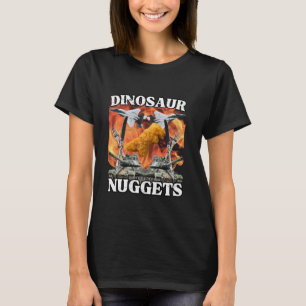 Funny Dinosaur Chicken Nugget Bootleg Hardcore Fla T-Shirt