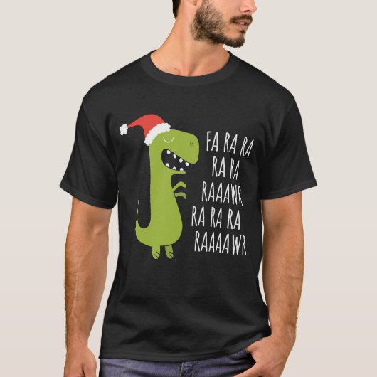 Funny Dinosaur Fa Ra Ra Rawr Rawr Christmas T Rex T-Shirt (Vorderseite)