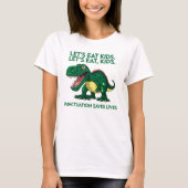Funny Dinosaur Grammar Lesson T-Shirt (Vorderseite)