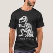 Funny Dinosaur Skeleton Costume Goth Men Women Hal T-Shirt (Vorderseite)