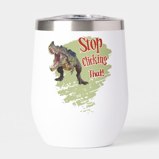 Funny Dinosaur Stop Clicking (Vorderseite)