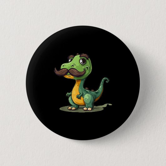 Funny Dinosaur With Mustache Beard For Adults And Button (Vorderseite)