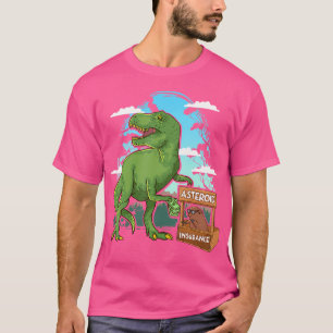 Funny Dinosaurier Aussterben Asteroid Meteor Dusch T-Shirt