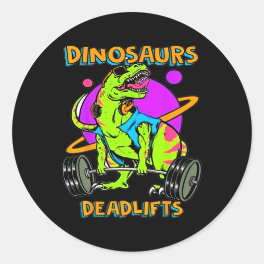 Funny Dinosaurs And Deadlifts Weightlifting Bodybu Runder Aufkleber (Vorderseite)