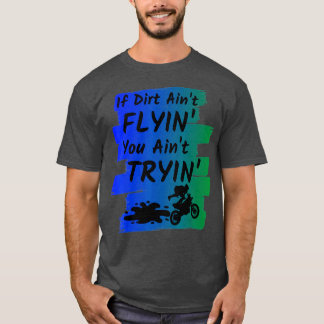 Funny Dirt Bike Geschenk Supercross Motocross Reit T-Shirt