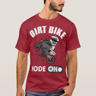 Funny Dirt Bike Mode auf Geschenk für Motocross-Fa T-Shirt
