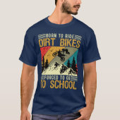Funny Dirt Bike Motocross Race Biker Motorrad T-Shirt (Vorderseite)