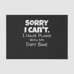 Funny Dirt Bike Zitat Motocross Racing Motorrad Seidenpapier