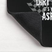 Funny Dirt Track Racing Quotes If You Don't Like D Mousepad (Ecke)