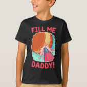 Funny Dirty Pun Fill Me Daddy Donut Naughty Gesche T-Shirt (Vorderseite)