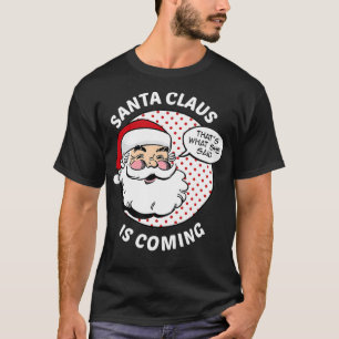Funny Dirty Santa Inappropriate Christmas T-Shirt