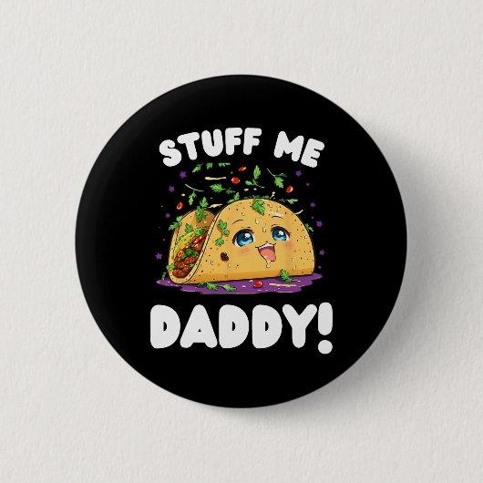 Funny Dirty studiert mir Daddy Naughty Taco und Pu Button (Vorderseite)