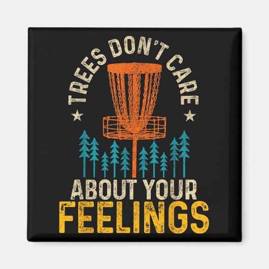 Funny Disc Golf Apparel Co. Disc Golf Trees Don't Magnet (Vorne)