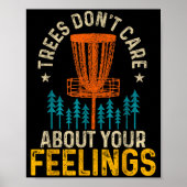 Funny Disc Golf Apparel Co. Disc Golf Trees Don't Poster (Vorne)