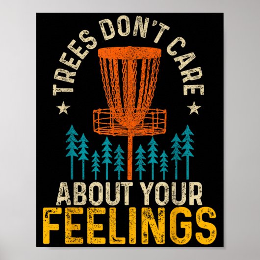 Funny Disc Golf Apparel Co. Disc Golf Trees Don't Poster (Vorne)
