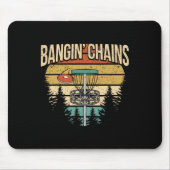 Funny Disc Golf Player Saying I Bangin' Chains Mousepad (Vorne)